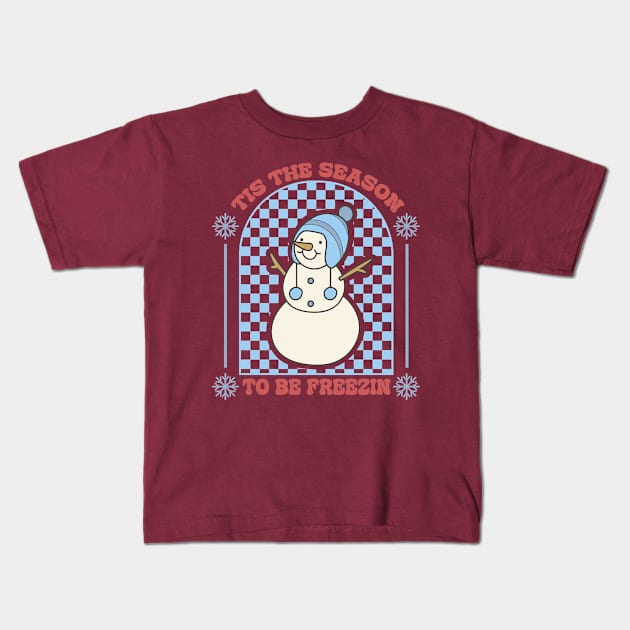 Tis the season to be freezin Kids T-Shirt by dadan_pm